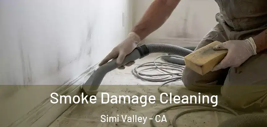  Smoke Damage Cleaning Simi Valley - CA